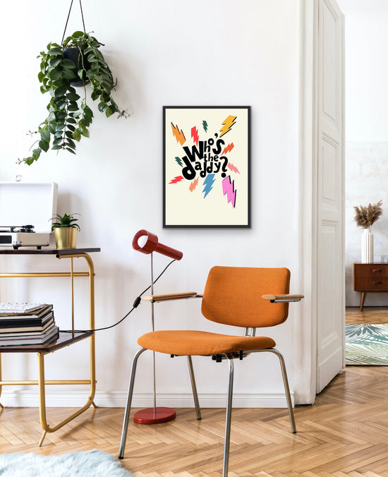 Who’s the daddy?/ Fathers Day/ Fathers Day Gift / fathers day print/ gift for him / gift for dad / daddy gift / home office print / daddy