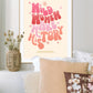 Wild Women Make History | Unframed