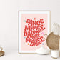 Dance Magic Dance / Bowie Print / Labyrinth Print / Typography / Bright Print / Quote Print / Wall Art / Quirky / Pink and Red Print /