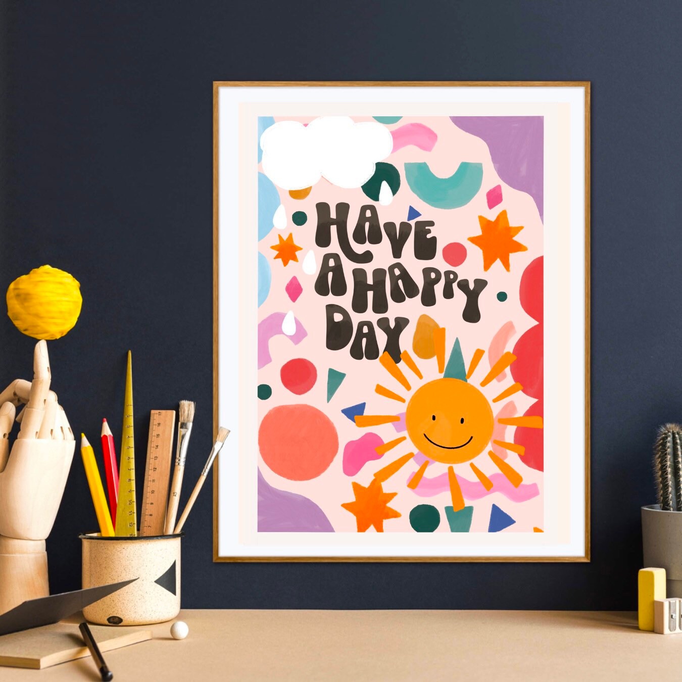 Have a Happy Day | Unframed