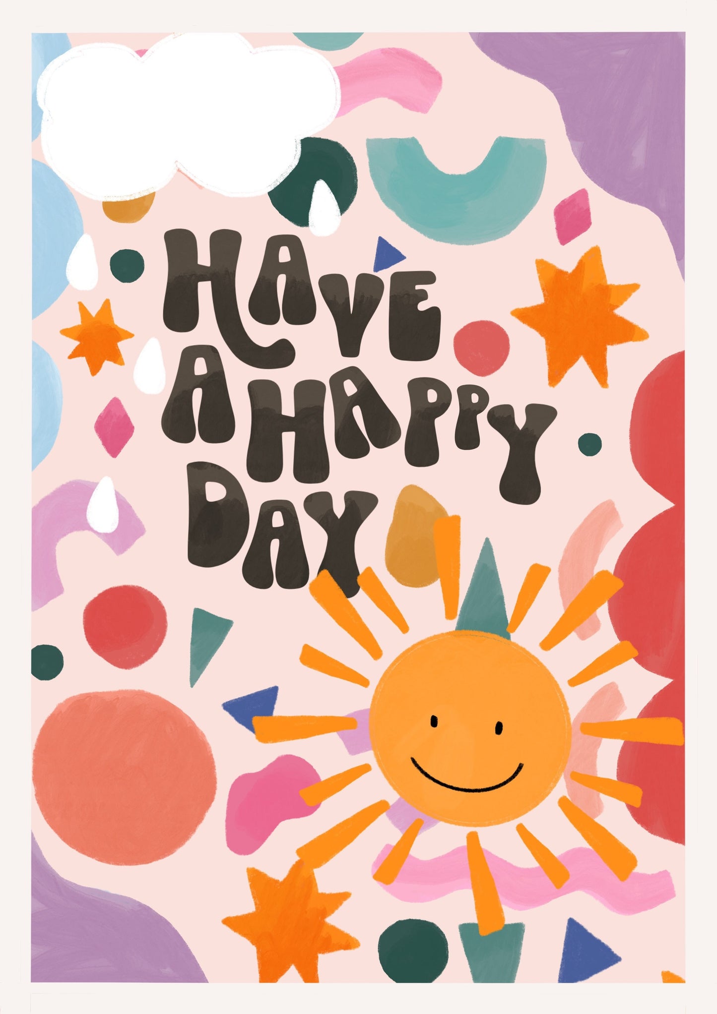 Have a Happy Day | Unframed