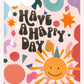Have a Happy Day / Children’s Wall Art / Kids Prints / children’s Prints / Nursery / happy Print / play room / Wall Art / Kids Room / happy