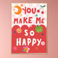 You Make Me Happy, Kids Happy Print, Bright Kids Wall Art, Cute Wall Art Kids Room, Nursery Bright Rainbow Art, Girls Bedroom, Boys Bedroom,