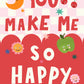 You Make Me Happy, Kids Happy Print, Bright Kids Wall Art, Cute Wall Art Kids Room, Nursery Bright Rainbow Art, Girls Bedroom, Boys Bedroom,