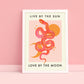 Live By The Sun / Snake Print / Moon Print / Zodiac Print / Boho Print / Quote Print / Wall Art / Quirky / pink Print /
