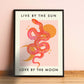 Live By The Sun / Snake Print / Moon Print / Zodiac Print / Boho Print / Quote Print / Wall Art / Quirky / pink Print /
