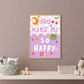 You Make Me Happy | Unframed