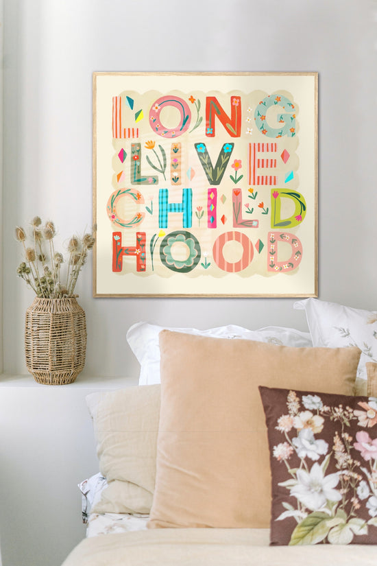 Long Live Childhood | Unframed