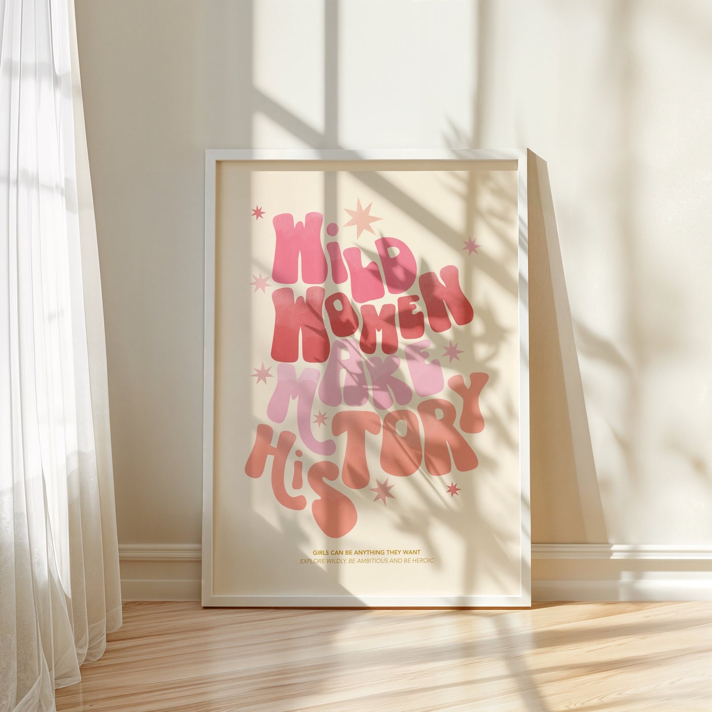 Wild Women Make History | Unframed