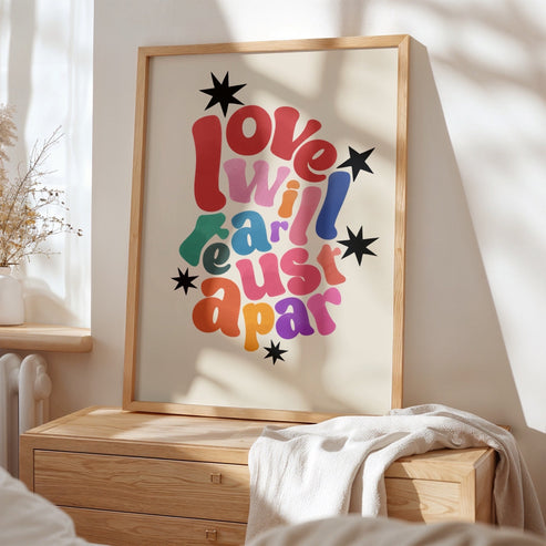 Love Will Tear Us Apart | Unframed