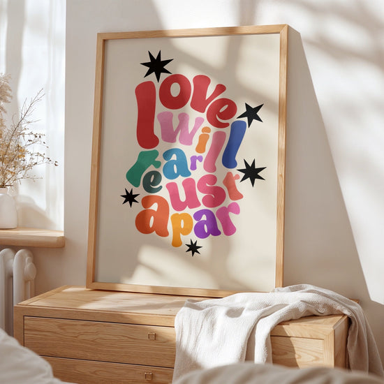 Love Will Tear Us Apart | Unframed