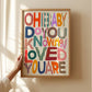 Oh Baby, Kids Art Print, Positivity Print, Affirmation Print, Rainbow Print, Typography Print, Quote wall Art, Wall Art, Gallery Wall, Kid