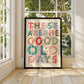 Good Old Days, Positivity Print, Affirmation Print, Rainbow Print, Typography Print, Quote wall Art, Wall Art, Gallery Wall, Kid
