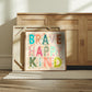 Brave Print, Playroom Art, Kids Art Prints, Gallery Art Print, Cute Kids Art, Playroom, Kids Wall Art, Kids, Gifts for Kids, Play Room,
