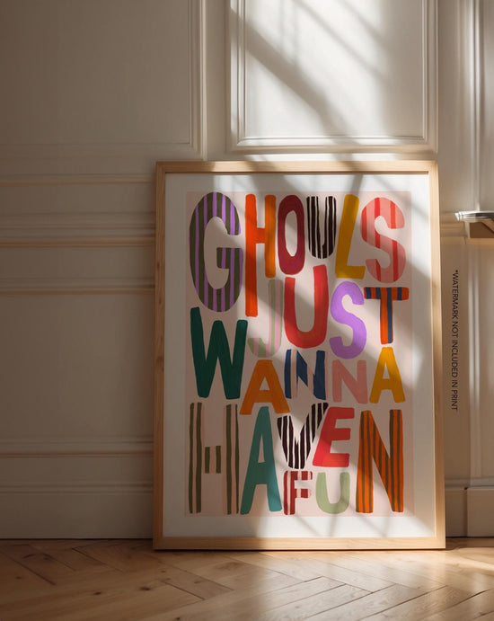 Ghouls Just Wanna Have Fun | Unframed