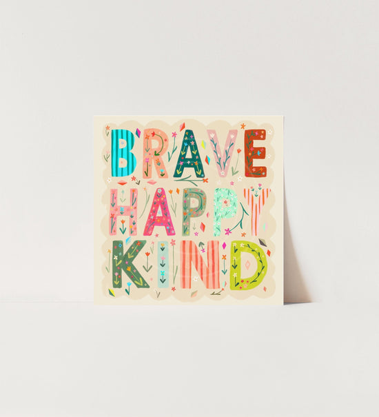 Brave | Unframed
