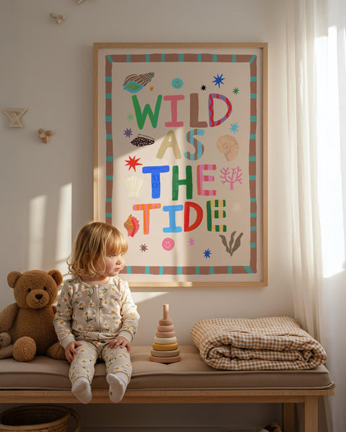 Wild As The Tide Print: Colorful Typography Wall Art