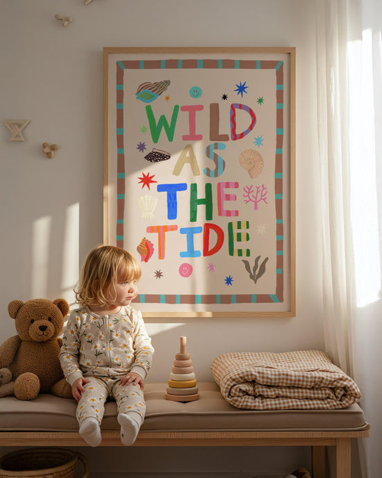 Wild As The Tide Print: Colorful Typography Wall Art