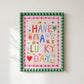 A Lucky Day: Colorful Typography Wall Art